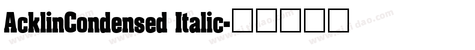 AcklinCondensed Italic字体转换